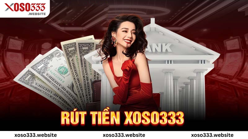rút tiền xoso333